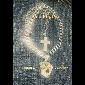 Polo Rugby Remix by logan uncharted, 2 Chainz