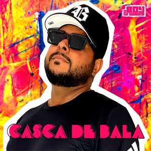 O Boy da Seresta - Casca de Bala