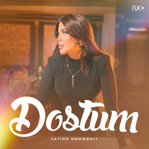 Fatimə Məmmədli - Dostum