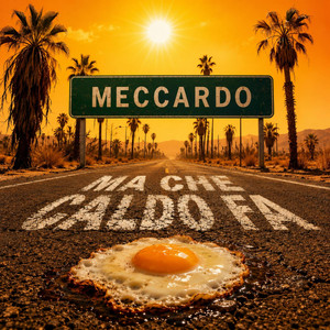 Ma che caldo fa by Meccardo