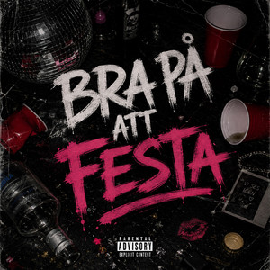 BRA PÅ ATT FESTA by PIRATERNA