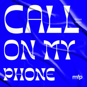 Brian Zeno - call on my phone (Slowed)