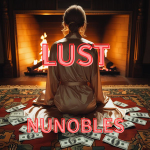 NUNOBLES - LUST