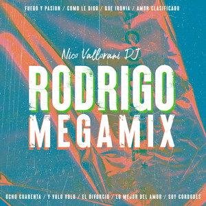 Nico Vallorani DJ - Rodrigo Megamix: Ocho Cuarenta / Y volo volo / El Divorcio / Lo mejor del amor / Soy cordobes / Fuego y pasión / Como le digo / Que ironia / Amor clasificado