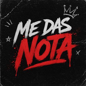 ME DAS NOTA by HFE