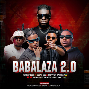 Babalaza 2.0 - Remix by Mob-Shot Trikka, Remes Risos, Blow258, Cleyton da Drena, Zuzu Key