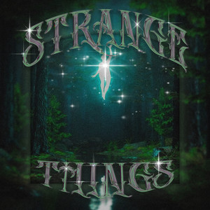 STRANGE THINGS by KRiQ