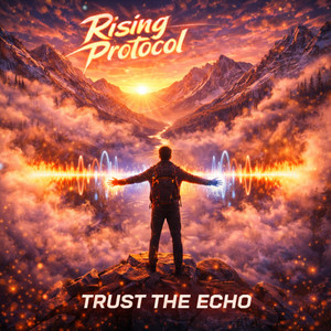 Trust the Echo by Rising Protocol