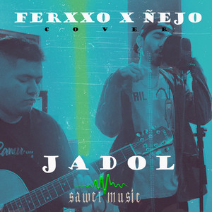 Ferxxo X Ñejo - Cover