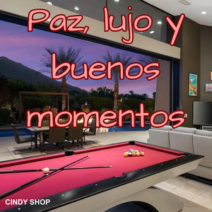 PAZ, LUJO Y BUENOS MOMENTOS by LADY LUCI