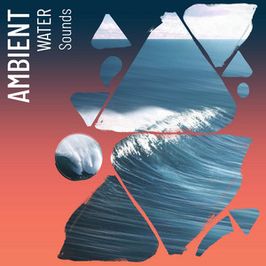 zZz Ambient Water Sounds zZz album