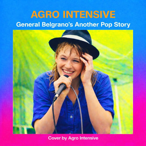 Another Pop Story cover by Agro Intensive by General Belgrano