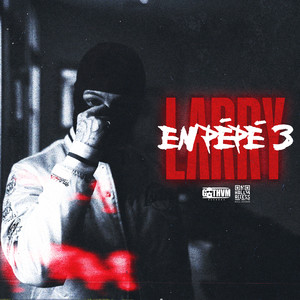 EN PÉPÉ 3 by Larry