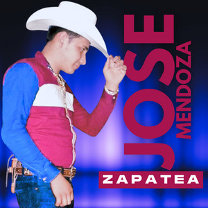 Jose Mendoza - Zapatea