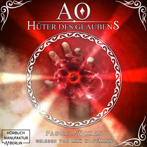 Hüter des Glaubens [AO, Band 3 (ungekürzt)]