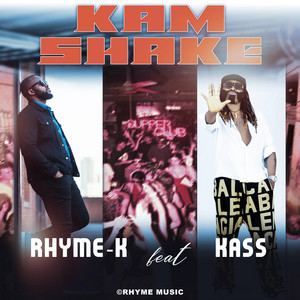 Rhyme-K - Kam Shake (feat. Kass)