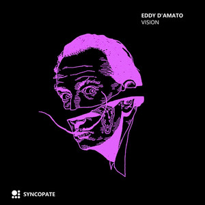 Vision - Original Mix by Eddy D'Amato