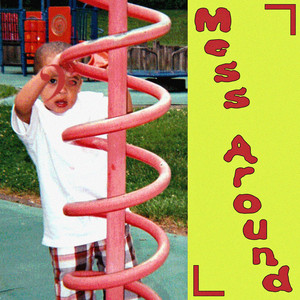 Mess Around by Brayden Morado