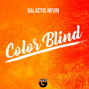 Galactiq Nevin - Color Blind