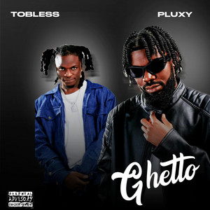 Ghetto by Pluxy, Tobless