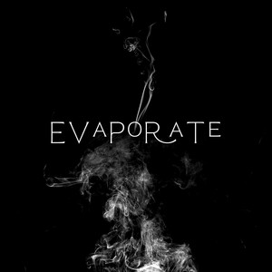 Evaporate by Bernice Marsala