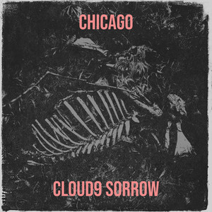 Chicago by Cloud9 Sorrow