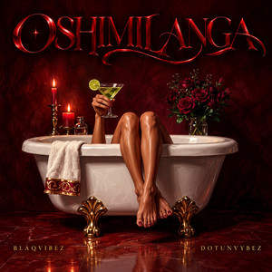 OSHIMILANGA by Dotun_vybez, BlaqVibez