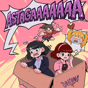 ASTAGAAAAAAA by Shizuna