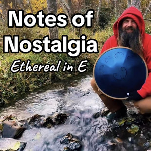 Notes of Nostalgia