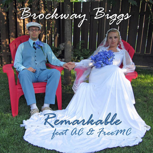 Remarkable by Brockway Biggs, AC, Free Mc