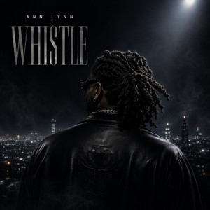Whistle by Ann Lynn