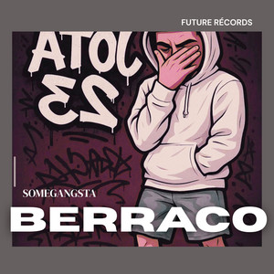 Berraco by SomeGangsta
