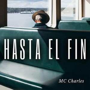 Hasta el Fin by MC Charles