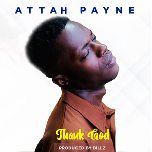 Attahpayne - Thank God
