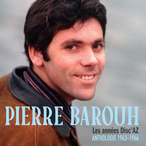 Pierre Barouh — Les années Disc'AZ - Anthologie 1963-1966 (2026)