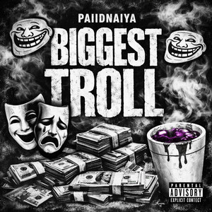 Biggest Troll