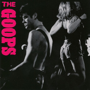 The Goops - Never Live It Down