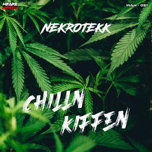 Chilln & Kiffen by Nekrotekk