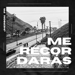ME RECORDARÁS by JHERSON PR