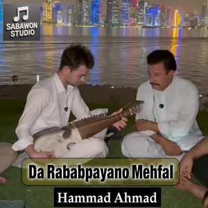 Hammad Ahmad - Da Rababpayano Mehfal