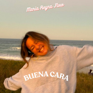 Buena cara by Maria Reyna Flow