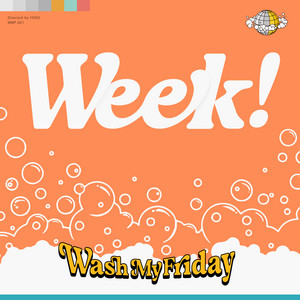Wash My Friday - Week!