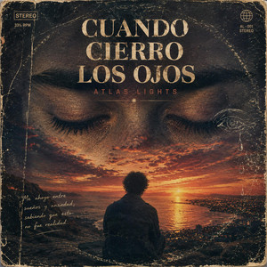 Cuando Cierro los Ojos by Atlas Lights