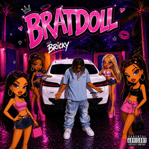 Bratdoll by Bricky, Kxngvybz