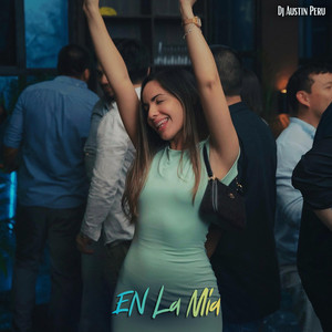 En La Mia by DJ Austin Peru