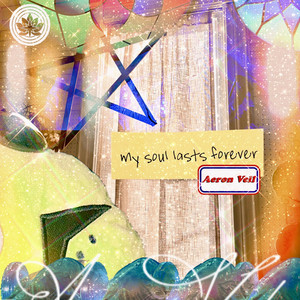 My Soul Lasts Forever by Aeron Veil