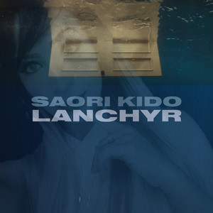 Reputada Records - LANCHYR (feat. Saori Kido)