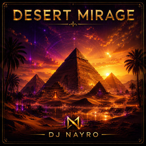 Desert Mirage - Extended Remix by DJ-Nayro