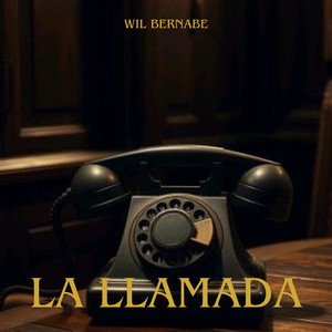 la llamada by wil bernabe