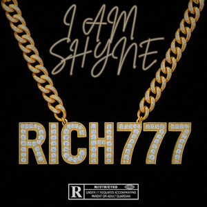 I Am Shyne by Rich777